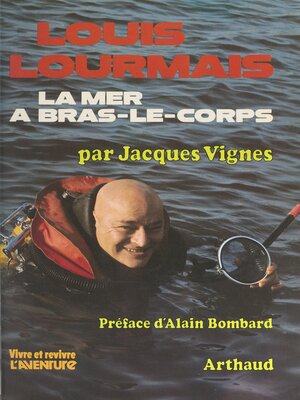 cover image of Louis Lourmais, la mer à bras-le-corps